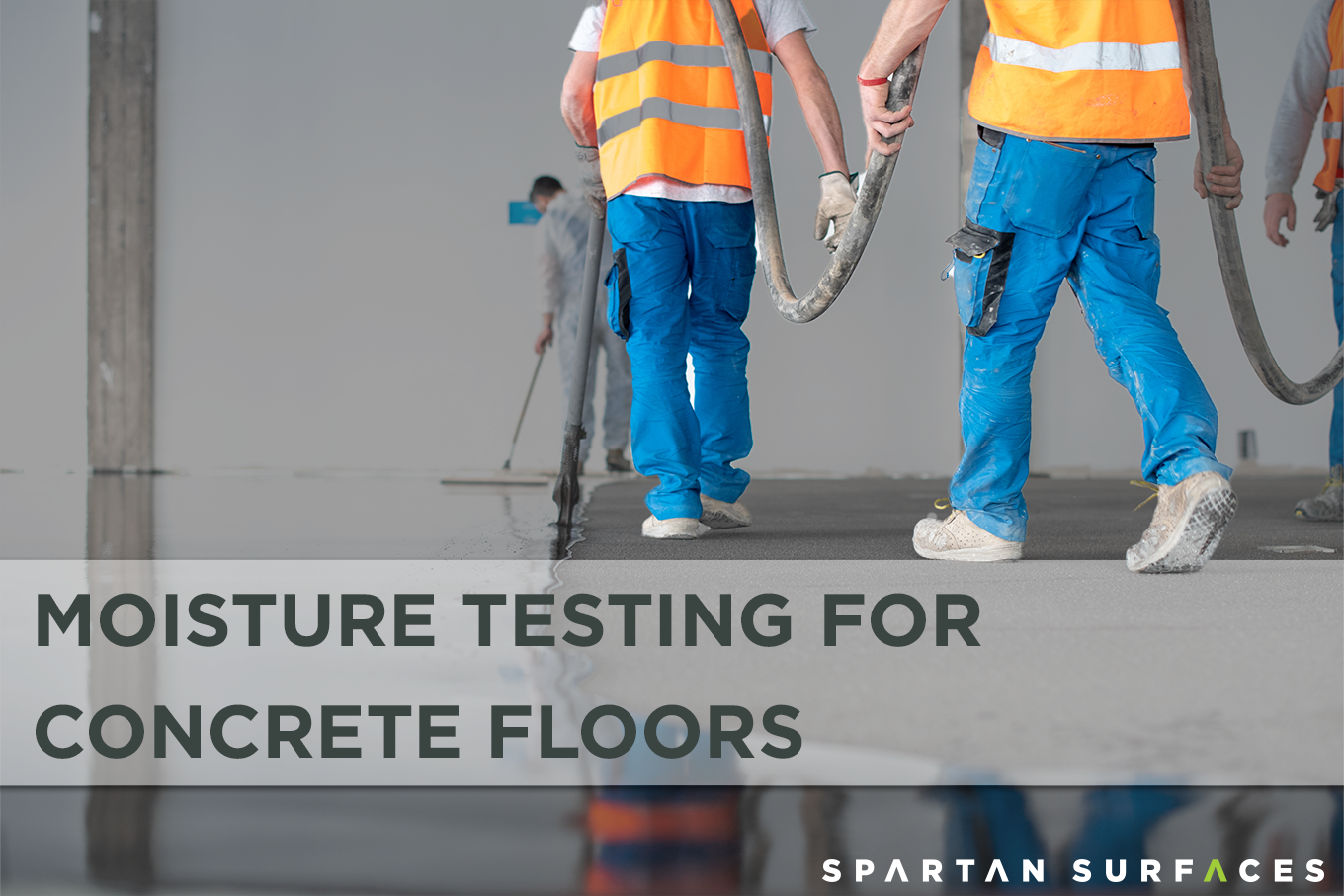 Moisture Testing Concrete Floors - An Essential Guide - Spartan Surfaces