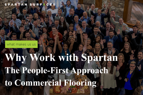 Why Work with Spartan Surfaces – The People-First Approach to Commercial Flooring